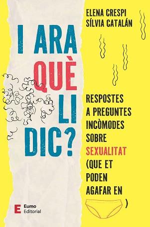 I ARA QUÈ LI DIC? | 9788497668613 | CRESPI, ELENA/CATALÁN, SÍLVIA