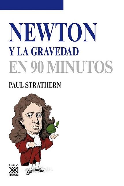 NEWTON Y LA GRAVEDAD | 9788432316586 | STRATHERN, PAUL | Llibreria L'Illa - Llibreria Online de Mollet - Comprar llibres online