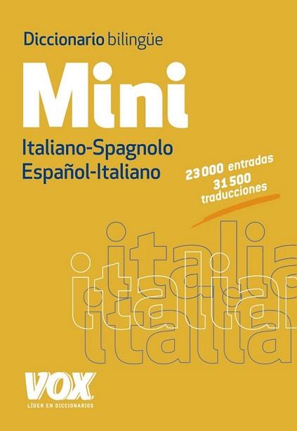 DICCIONARIO MINI ESPAÑOL-ITALIANO / ITALIANO-SPAGNOLO | 9788499741741 | LAROUSSE EDITORIAL | Llibreria L'Illa - Llibreria Online de Mollet - Comprar llibres online