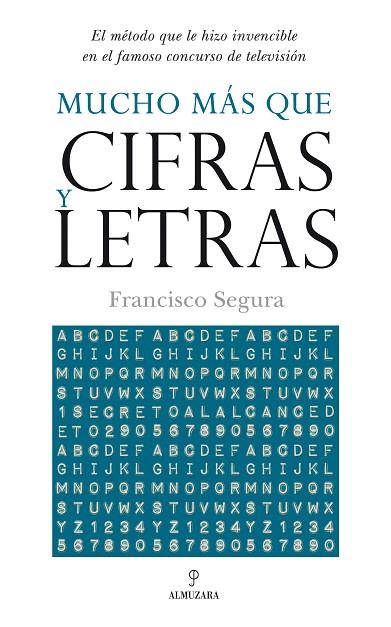 MUCHO MAS QUE CIFRAS Y LETRAS | 9788492573455 | SEGURA, FRANCISCO | Llibreria L'Illa - Llibreria Online de Mollet - Comprar llibres online