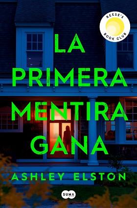 PRIMERA MENTIRA GANA, LA | 9788491297222 | ELSTON, ASHLEY | Llibreria L'Illa - Llibreria Online de Mollet - Comprar llibres online