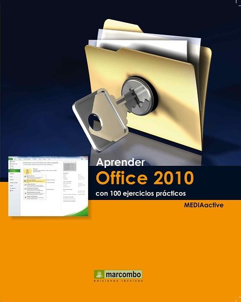 APRENDER OFFICE 2010 CON 100 EJERCICIOS PRÁCTICOS | 9788426717542 | MEDIAACTIVE | Llibreria L'Illa - Llibreria Online de Mollet - Comprar llibres online