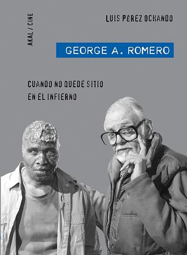 GEORGE A. ROMERO | 9788446028512 | PÉREZ OCHANDO, LUIS | Llibreria L'Illa - Llibreria Online de Mollet - Comprar llibres online