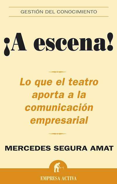 A ESCENA! | 9788496627154 | SEGURA AMAT, MERCEDES | Llibreria L'Illa - Llibreria Online de Mollet - Comprar llibres online