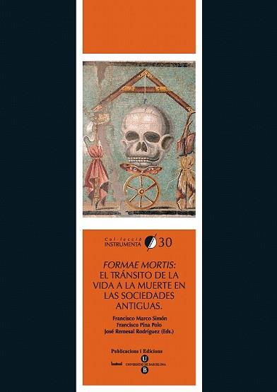 FORMAE MORTIS TRANSITO DE LA VIDA A LA MUERTE EN LAS | 9788447533527 | VV.AA. | Llibreria L'Illa - Llibreria Online de Mollet - Comprar llibres online