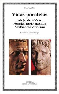 VIDAS PARALELAS. ALEJANDRO-CÉSAR, PERICLES-FABIO MÁXIMO, ALC | 9788437617169 | PLUTARCO | Llibreria L'Illa - Llibreria Online de Mollet - Comprar llibres online