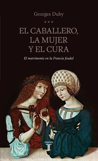 CABALLERO LA MUJER Y EL CURA, EL | 9788430602070 | DUBY, GEORGES | Llibreria L'Illa - Llibreria Online de Mollet - Comprar llibres online