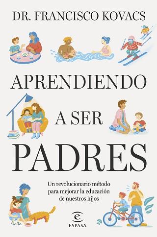 APRENDIENDO A SER PADRES | 9788467074147 | KOVACS, FRANCISCO | Llibreria L'Illa - Llibreria Online de Mollet - Comprar llibres online