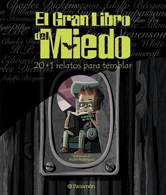 GRAN LIBRO DEL MIEDO 20+1 RELATOS PARA TEMBLAR, EL | 9788434227897 | RODRIGUEZ, PEDRO (ILUS.) | Llibreria L'Illa - Llibreria Online de Mollet - Comprar llibres online