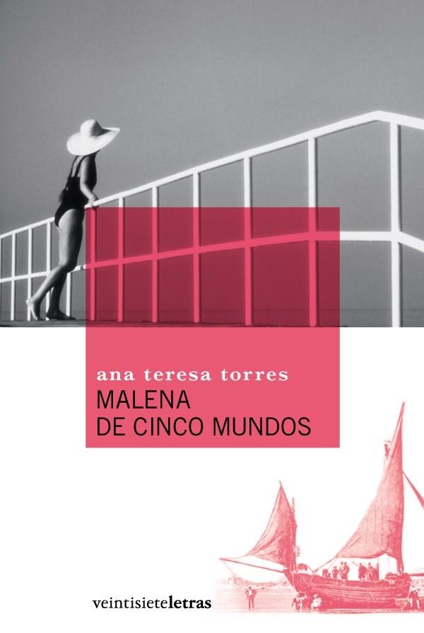 MALENA DE CINCO MUNDOS | 9788493596989 | TORRES, ANA TERESA (1945- ) | Llibreria L'Illa - Llibreria Online de Mollet - Comprar llibres online