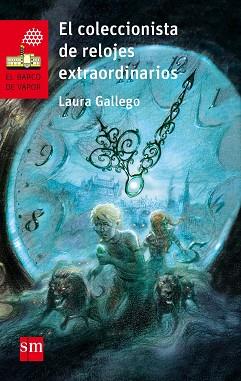 COLECCIONISTA DE RELOJES EXTRAORDINARIOS, EL | 9788467589504 | GALLEGO GARCÍA, LAURA | Llibreria L'Illa - Llibreria Online de Mollet - Comprar llibres online