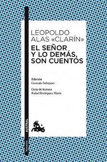 SEÑOR Y LO DEMAS SON CUENTOS, EL | 9788467036558 | ALAS CLARIN, LEOPOLDO | Llibreria L'Illa - Llibreria Online de Mollet - Comprar llibres online