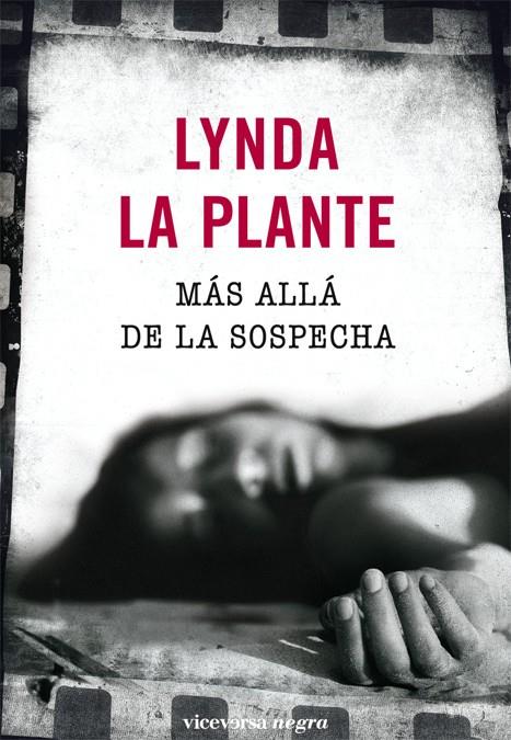 MAS ALLA DE LA SOSPECHA | 9788492819133 | LA PLANTE, LYNDA | Llibreria L'Illa - Llibreria Online de Mollet - Comprar llibres online