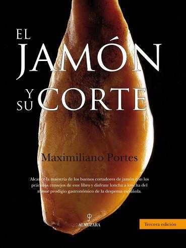 JAMON Y SU CORTE, EL | 9788496416741 | PORTES FERNANDEZ, MAXIMILIANO | Llibreria L'Illa - Llibreria Online de Mollet - Comprar llibres online