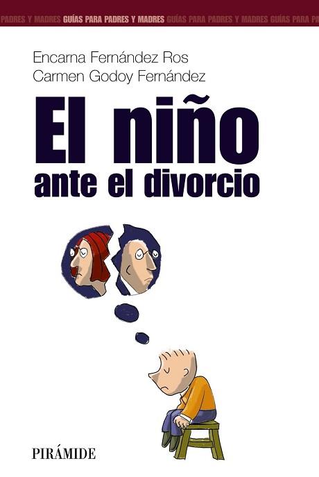 NIÑO ANTE EL DIVORCIO, EL | 9788436817126 | FERNANDEZ ROS, ENCARMA / GODOY FERNANDEZ, CARMEN | Llibreria L'Illa - Llibreria Online de Mollet - Comprar llibres online