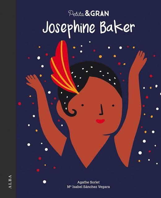 JOSEPHINE BAKER | 9788490655214 | SÁNCHEZ VEGARA, Mª ISABEL | Llibreria L'Illa - Llibreria Online de Mollet - Comprar llibres online