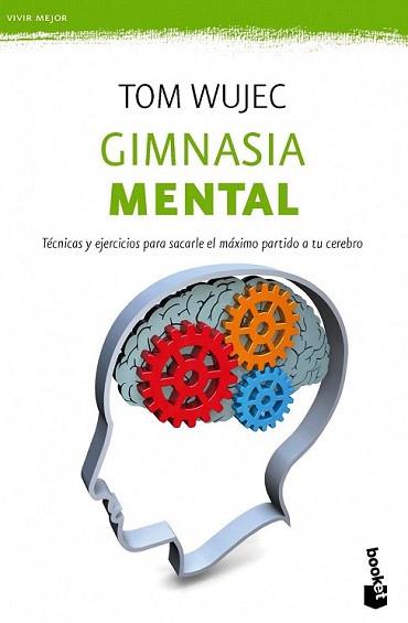 GIMNASIA MENTAL | 9788427040496 | WUJEC, TOM | Llibreria L'Illa - Llibreria Online de Mollet - Comprar llibres online