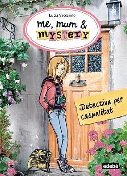 DETECTIVA PER CASUALITAT | 9788468312811 | VACCARINO, LUCIA | Llibreria L'Illa - Llibreria Online de Mollet - Comprar llibres online