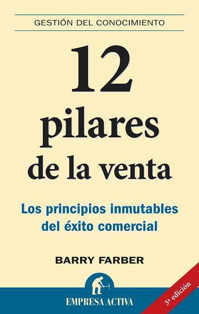 12 PILARES DE LA VENTA | 9788495787866 | FARBER, BARRY | Llibreria L'Illa - Llibreria Online de Mollet - Comprar llibres online