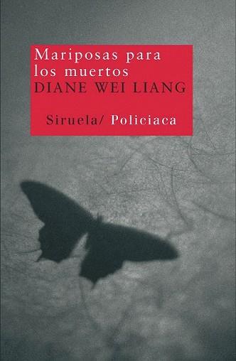 MARIPOSAS PARA LOS MUERTOS | 9788498412154 | WEI LIANG, DIANE | Llibreria L'Illa - Llibreria Online de Mollet - Comprar llibres online