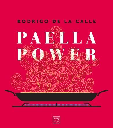 PAELLA POWER | 9788408217961 | CALLE, RODRIGO DE LA | Llibreria L'Illa - Llibreria Online de Mollet - Comprar llibres online