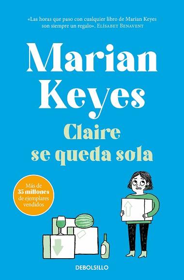 CLAIRE SE QUEDA SOLA (HERMANAS WALSH 1) | 9788466361941 | KEYES, MARIAN | Llibreria L'Illa - Llibreria Online de Mollet - Comprar llibres online