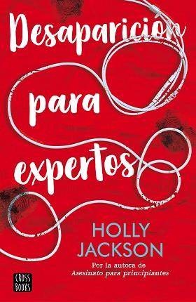 DESAPARICIÓN PARA EXPERTOS | 9788408241621 | JACKSON, HOLLY | Llibreria L'Illa - Llibreria Online de Mollet - Comprar llibres online