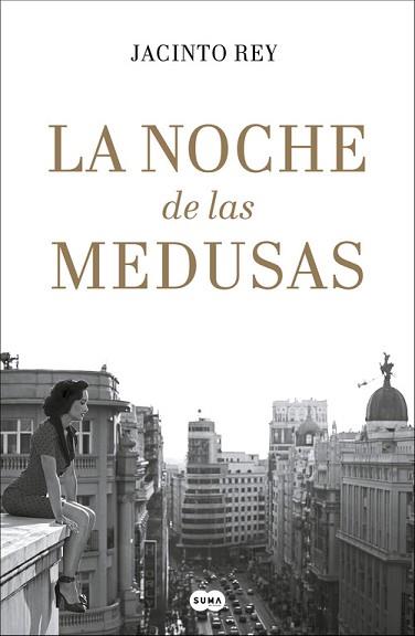 NOCHE DE LAS MEDUSAS, LA | 9788491291428 | REY, JACINTO | Llibreria L'Illa - Llibreria Online de Mollet - Comprar llibres online