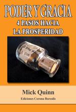 PODER Y GRACIA. 4 PASOS HACIA LA PROSPERIDAD | 9788495645852 | QUINN, NICK | Llibreria L'Illa - Llibreria Online de Mollet - Comprar llibres online