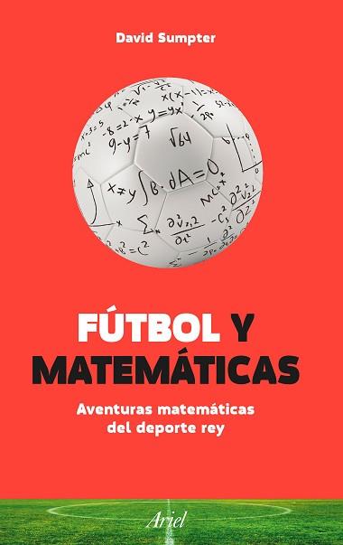 FÚTBOL Y MATEMÁTICAS | 9788434423848 | SUMPTER, DAVID | Llibreria L'Illa - Llibreria Online de Mollet - Comprar llibres online