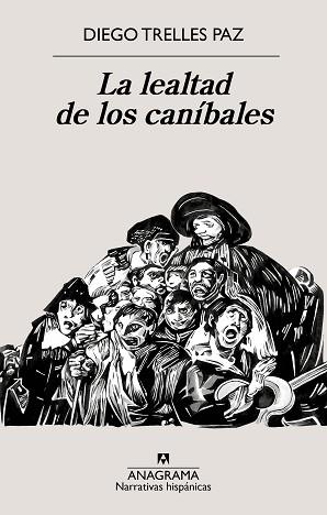 LEALTAD DE LOS CANÍBALES, LA | 9788433922090 | TRELLES PAZ, DIEGO | Llibreria L'Illa - Llibreria Online de Mollet - Comprar llibres online