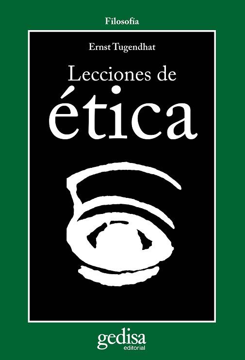 LECCIONES DE ETICA | 9788474326000 | TUGENDHAT, ERNST | Llibreria L'Illa - Llibreria Online de Mollet - Comprar llibres online