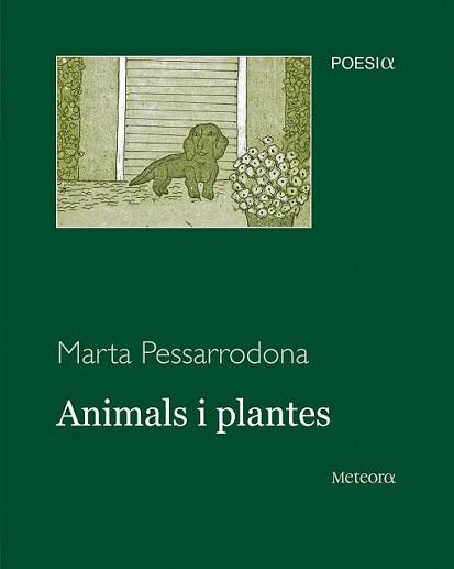 ANIMALS I PLANTES | 9788495623973 | PESSARRODONA, MARTA | Llibreria L'Illa - Llibreria Online de Mollet - Comprar llibres online