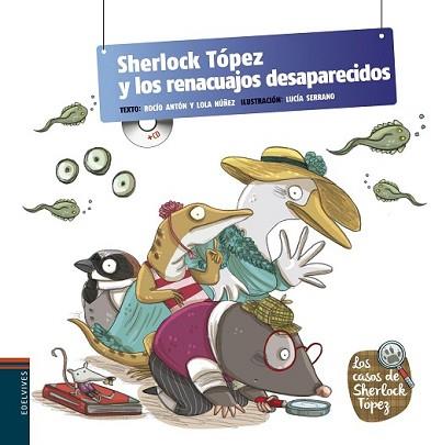 SHERLOCK TÓPEZ Y LOS RENACUAJOS DESAPARECIDOS | 9788426391643 | NUÑEZ MADRID, DOLORES/ANTON BLANCO, ROCIO