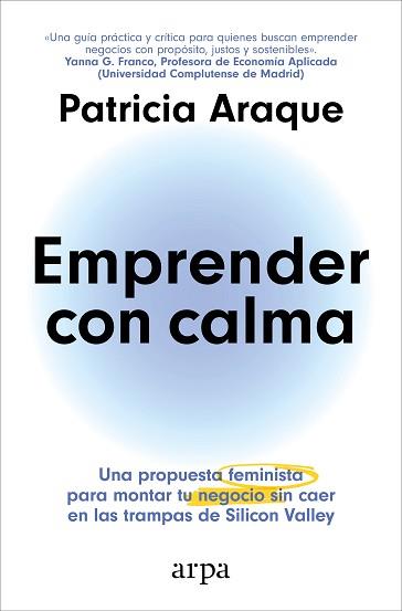 EMPRENDER CON CALMA | 9788410313231 | ARAQUE, PATRICIA