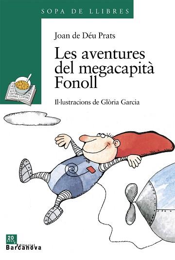 AVENTURES DEL MEGACAPITA FONOLL, LES | 9788448910129 | DEU PRATS, JOAN DE | Llibreria L'Illa - Llibreria Online de Mollet - Comprar llibres online