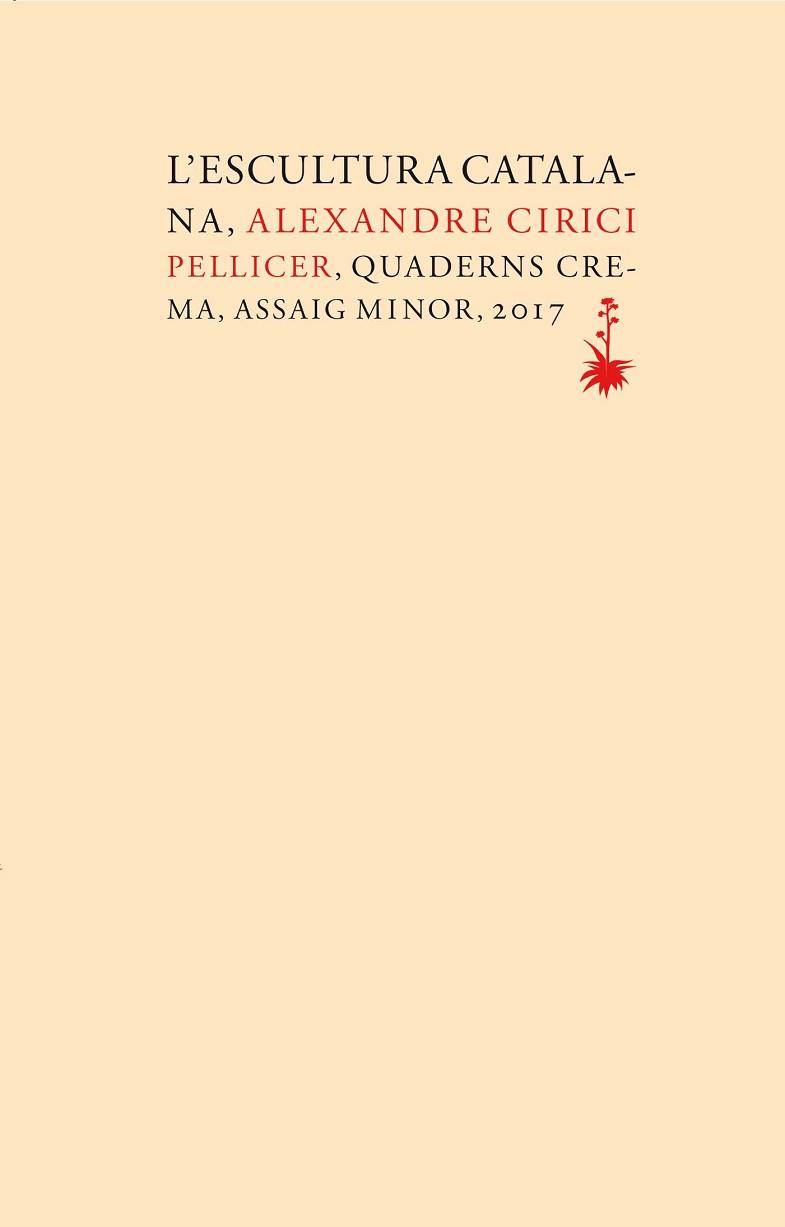 ESCULTURA CATALANA, L' | 9788477275787 | CIRICI PELLICER, ALEXANDRE | Llibreria L'Illa - Llibreria Online de Mollet - Comprar llibres online