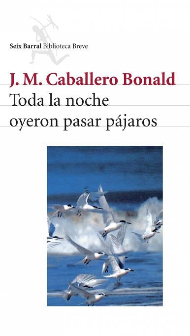 TODA LA NOCHE OYERON PASAR PÁJ | 9788432212246 | CABALLERO BONALD, J.M. | Llibreria L'Illa - Llibreria Online de Mollet - Comprar llibres online