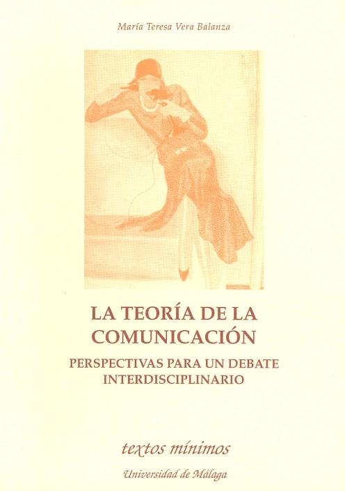 TEORIA DELA COMUNICACION.PERSPECTIVAS PARA UN DEBA | 9788474962888 | Llibreria L'Illa - Llibreria Online de Mollet - Comprar llibres online