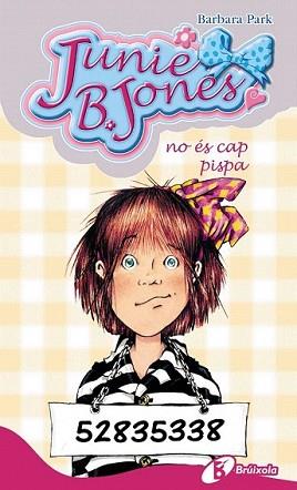 JUNI B.JONES NO ES CAP PISPA | 9788499060170 | PARK, BARBARA | Llibreria L'Illa - Llibreria Online de Mollet - Comprar llibres online