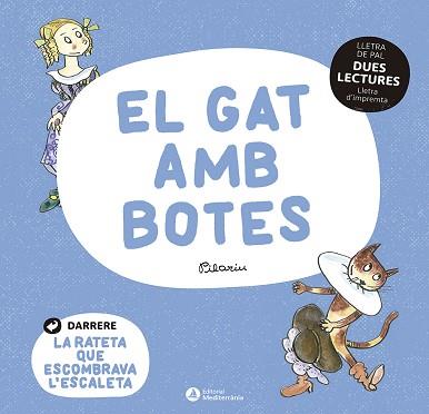 DUES LECTURES. EL GAT AMB BOTES. LA RATETA QUE ESCOMBRAVA L'ESCALETA | 9788419028037 | Llibreria L'Illa - Llibreria Online de Mollet - Comprar llibres online