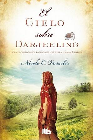 CIELO SOBRE DARJEELING, EL | 9788490700136 | VOSSELER, NICOLE C. | Llibreria L'Illa - Llibreria Online de Mollet - Comprar llibres online