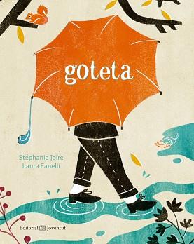 GOTETA | 9788426145352 | JOIRE, STÉPHANIE/FANELLI, LAURA | Llibreria L'Illa - Llibreria Online de Mollet - Comprar llibres online