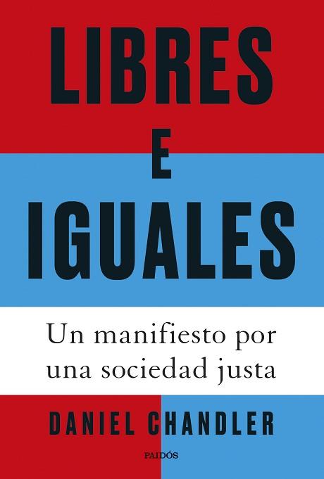 LIBRES E IGUALES | 9788449343223 | CHANDLER, DANIEL | Llibreria L'Illa - Llibreria Online de Mollet - Comprar llibres online