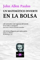 MATEMATICO INVIERTE EN BOLSA, UN | 9788483109700 | PAULOS, JOHN ALLEN | Llibreria L'Illa - Llibreria Online de Mollet - Comprar llibres online