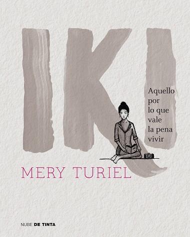 IKI | 9788416588978 | TURIEL, MERY | Llibreria L'Illa - Llibreria Online de Mollet - Comprar llibres online