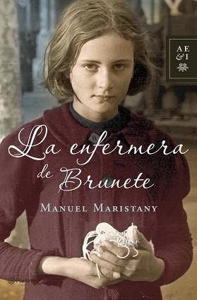 ENFERMERA DE BRUNETE, LA | 9788408068860 | MARISTANY, MANUEL | Llibreria L'Illa - Llibreria Online de Mollet - Comprar llibres online