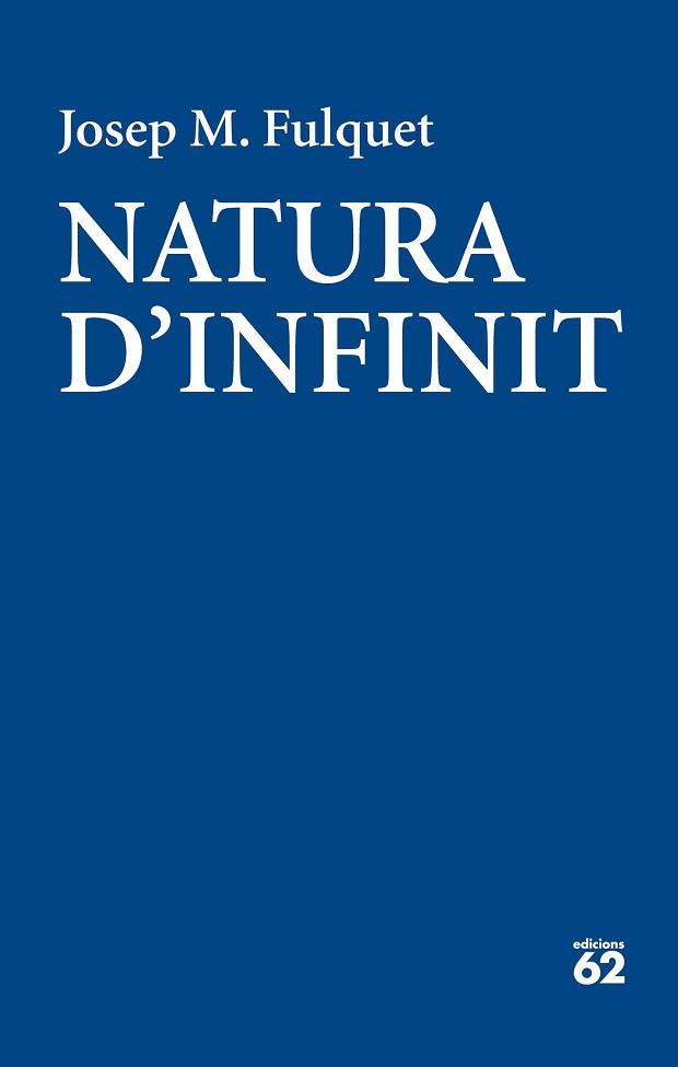 NATURA D'INFINIT | 9788429775570 | FULQUET, JOSEP MARIA | Llibreria L'Illa - Llibreria Online de Mollet - Comprar llibres online