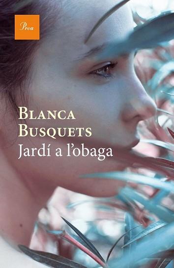 JARDÍ A L'OBAGA | 9788475886015 | BUSQUETS, BLANCA | Llibreria L'Illa - Llibreria Online de Mollet - Comprar llibres online