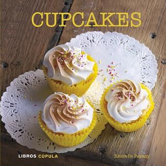 CUPCAKES | 9788448007164 | PAYANY, ESTÉRELLE | Llibreria L'Illa - Llibreria Online de Mollet - Comprar llibres online